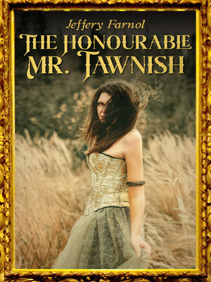 cover image of The Honourable Mr. Tawnish